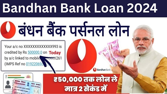 Bandhan Bank Loan 2024